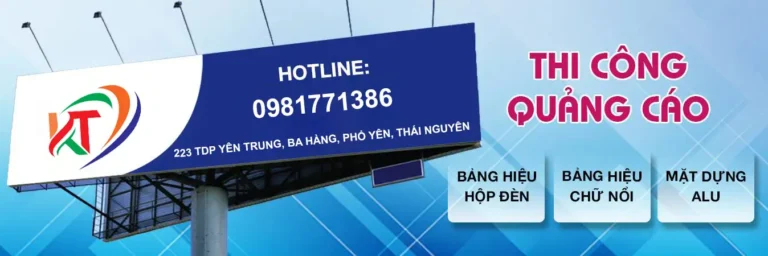 TOP 3 Công ty thi công biển quảng cáo uy tín nhất tại Thái Nguyên